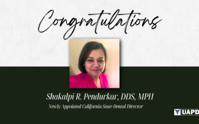 UAPD Board Secretary, Dr. Shakalpi Pendurkar, Appointed by Governor Newsom as New State Dental Director