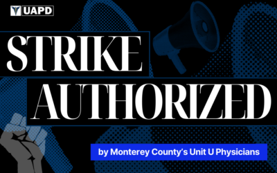 Monterey County Doctors Go On Strike In Protest Of Colleague’s Wrongful Termination